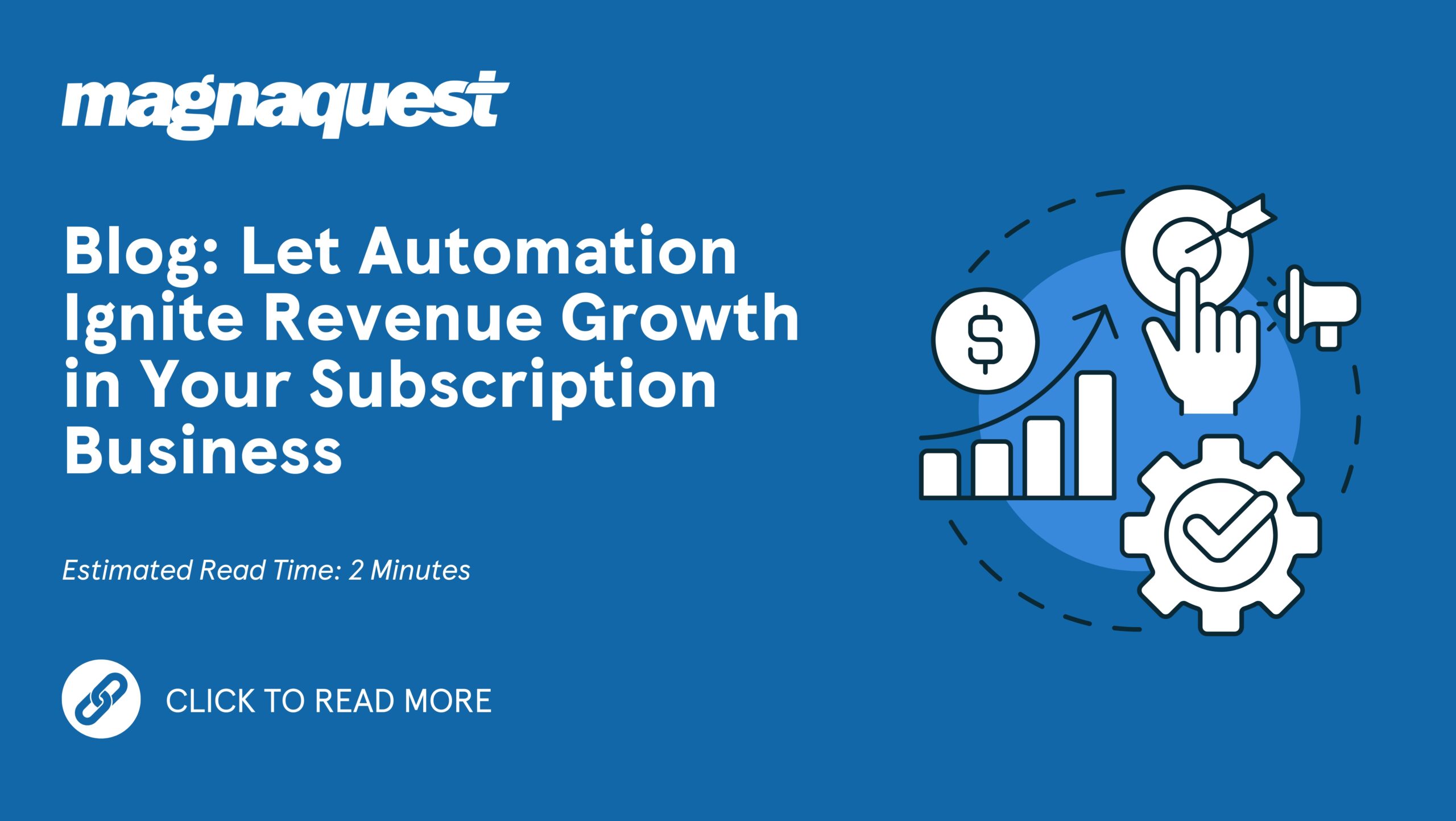 http://magnaquest.com/wp-content/uploads/2024/04/Let-Automation-Ignite-Revenue-Growth-in-Your-Subscription-Business-scaled.jpg