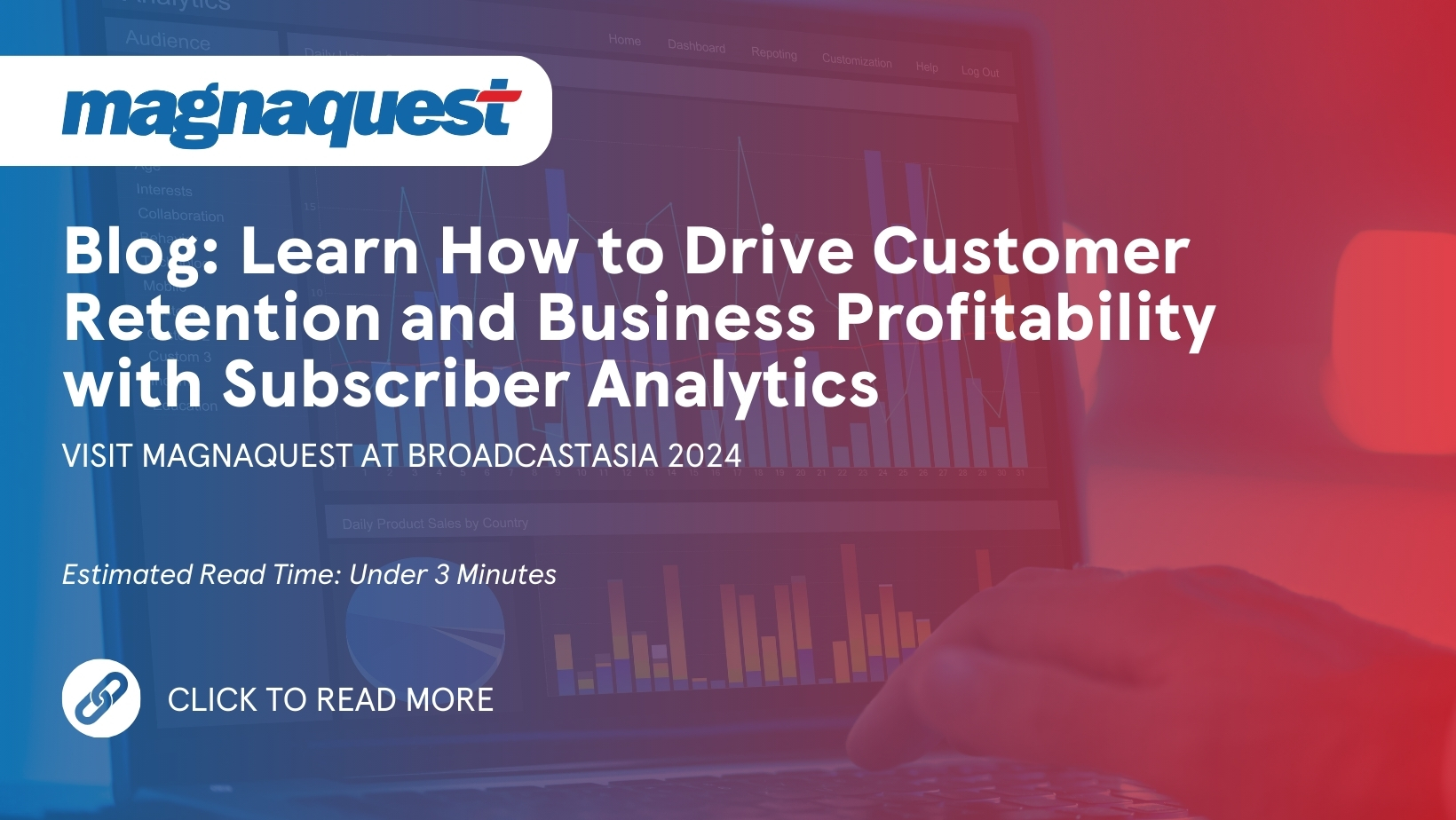 http://magnaquest.com/wp-content/uploads/2024/05/WB-Learn-How-to-Drive-Customer-Retention-and-Business-Profitability-with-Subscriber-Analytics.jpg