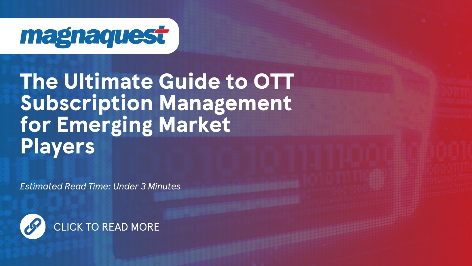 http://magnaquest.com/wp-content/uploads/2025/07/The-Ultimate-Guide-to-OTT-Subscription-Management-for-Emerging-Market-Players-1.jpg