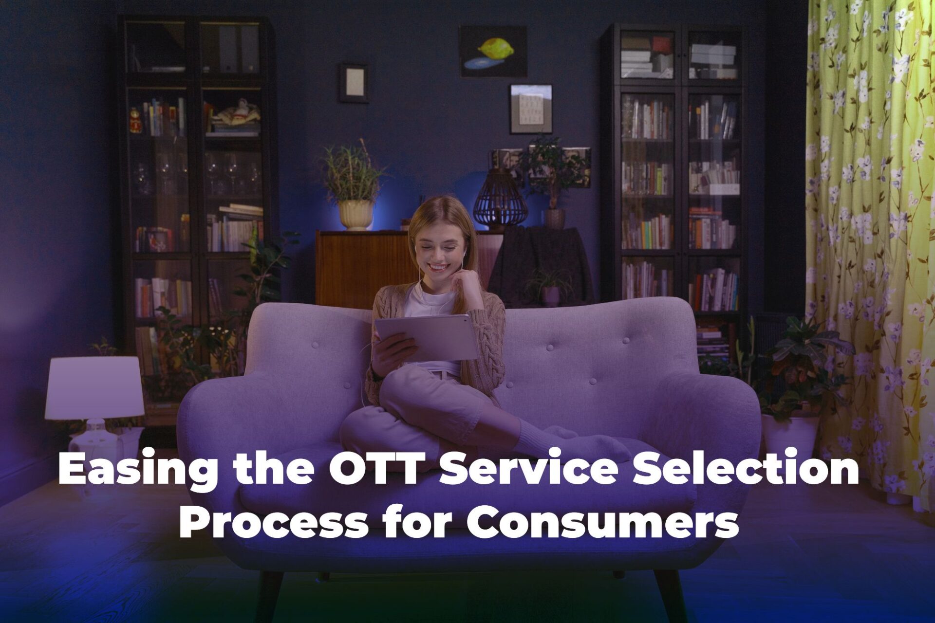 Easing the OTT Service Selection Process for Consumers