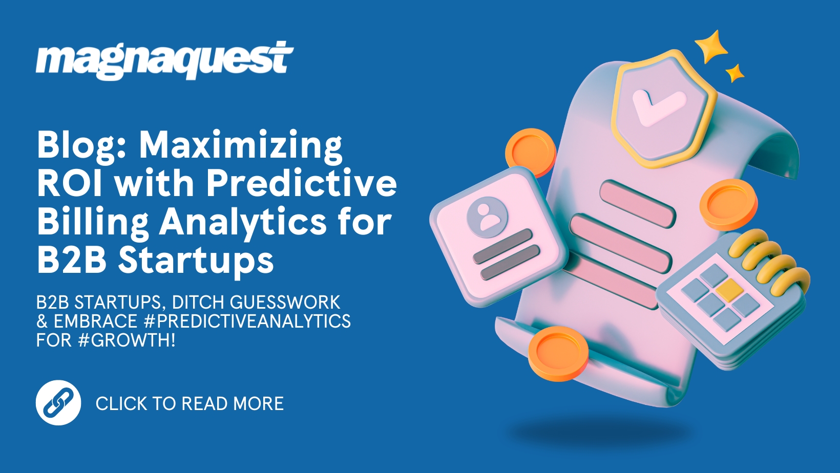 https://magnaquest.com/wp-content/uploads/2024/02/Website-Maximizing-ROI-with-Predictive-Billing-Analytics-for-B2B-Startups.jpg